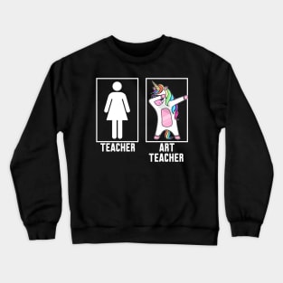 Teacher vs Art teacher Crewneck Sweatshirt